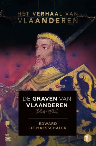 Het verhaal van Vlaanderen - De graven van Vlaanderen (864-1384)